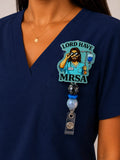 Lord Have MRSA Badge Reel – Limited Edition